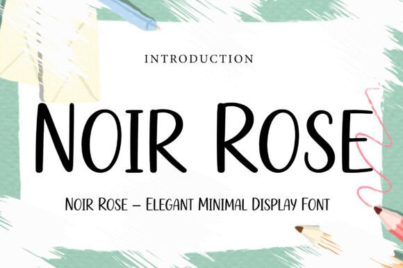 Noir Rose: The Elegant Minimal Display Font